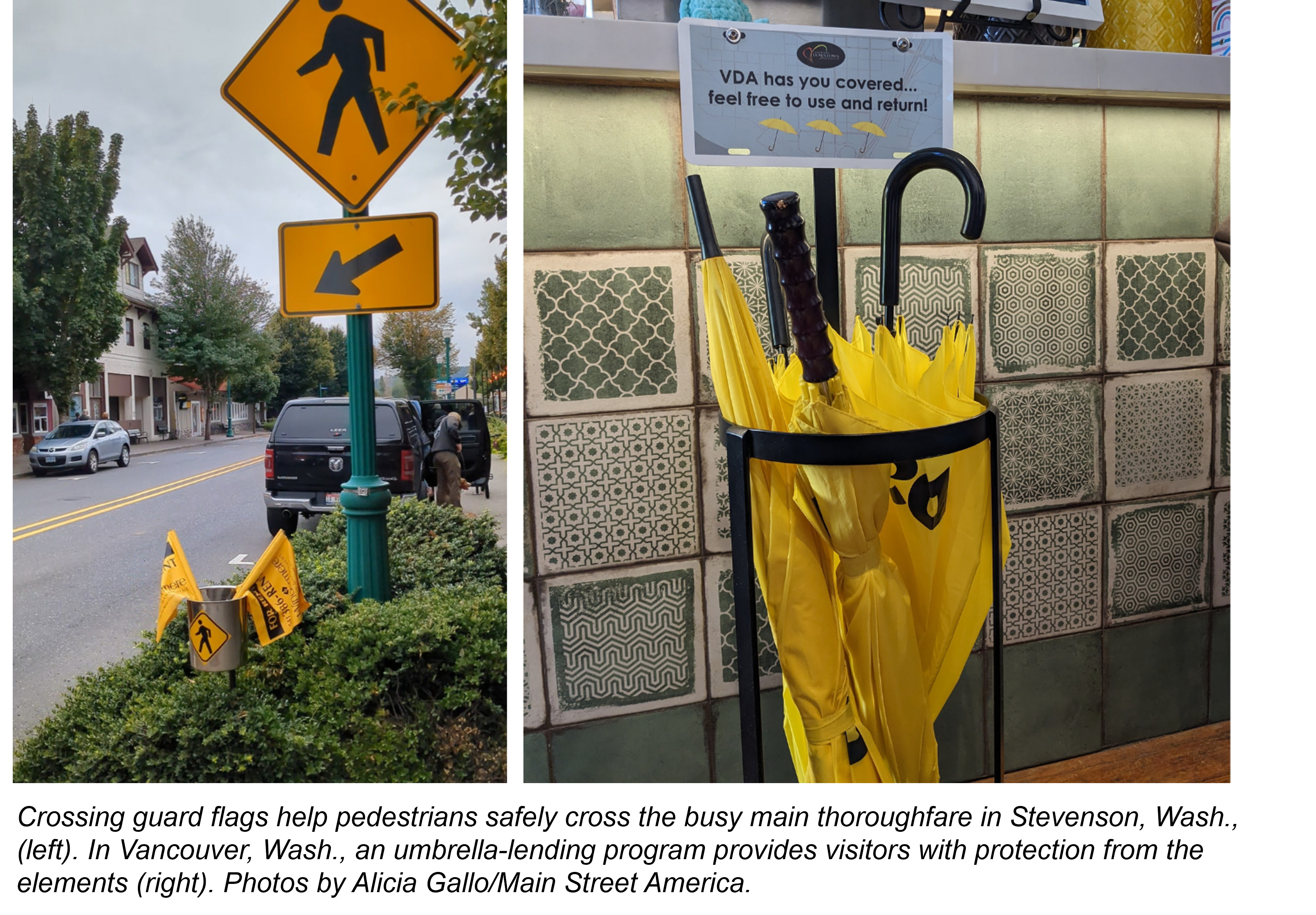 Crossing guard flags help pedestrians safely cross the busy main thoroughfare in Stevenson, Wash., (left). In Vancouver, Wash., an umbrella-lending program provides visitors with protection from the elements (right). Photos by Alicia Gallo/Main Street America.