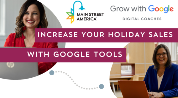 Miniatura con fotos de dos mujeres profesionales. Se lee: "Aumenta tus ventas navideñas con las herramientas de Google", con logotipos de Main Street America y Grow with Google Digital Coaches.