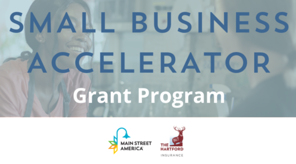 Small Business Accelerator Grant Program. Logos for Main Street America and The Hartford.