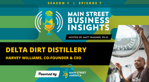 Main Street Business Insights: Delta Dirt Distillery, Harvey Williams, Cofundador y Director General