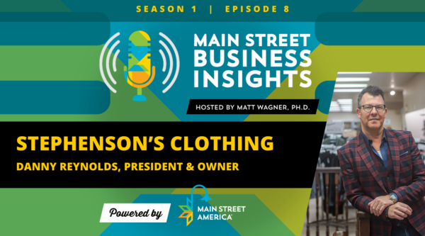 Main Street Business Insights: Stephenson's Clothing, Danny Reynolds, Presidente y Propietario