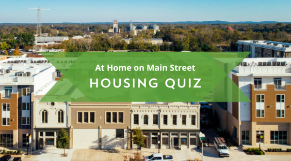 At Home on Main Street Housing Quiz