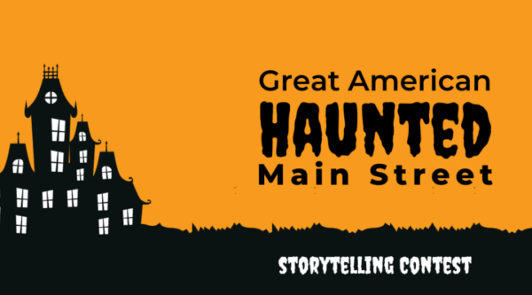 Orange background with the text "Great American Haunted Main Street storytelling contest" in black spooky font